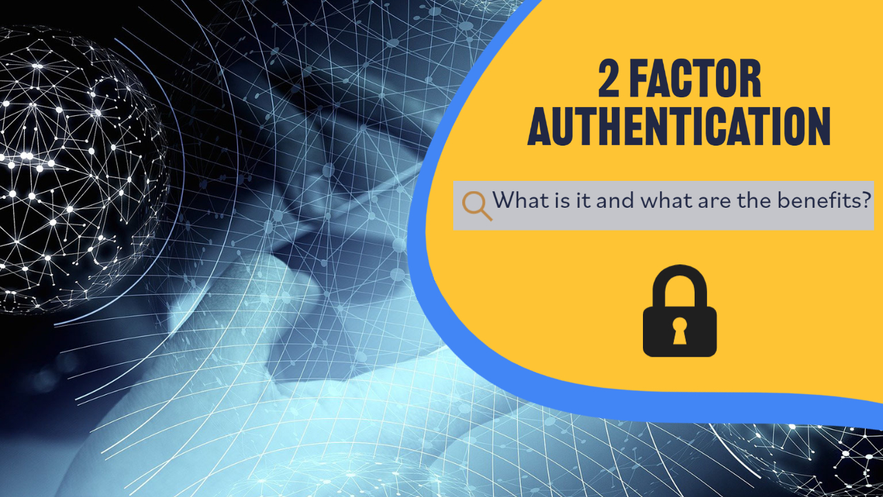 2FA Authentication Benefits